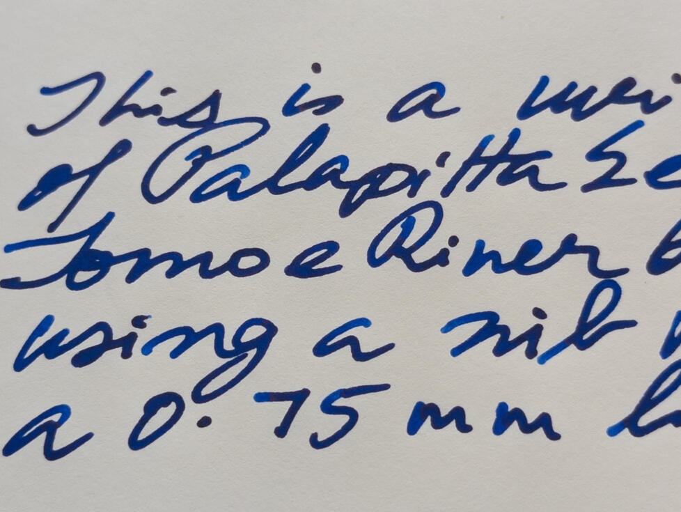 A writing sample of Palapitta Eeka on Tomoe River 68 GSM paper in 0.75mm line width